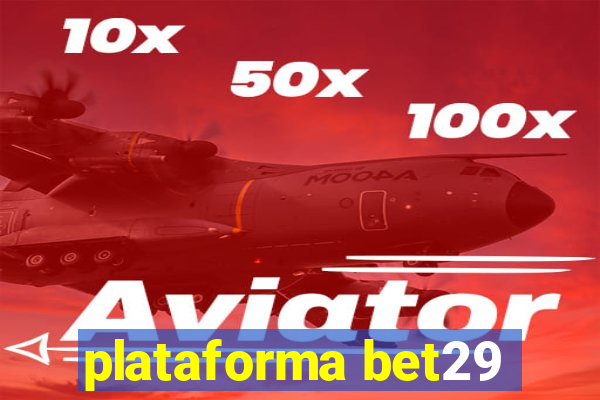 plataforma bet29